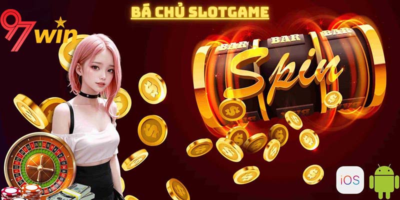 Game Slots 97Win - Quay Hũ Đổi Thưởng, Jackpot Phá Đảo